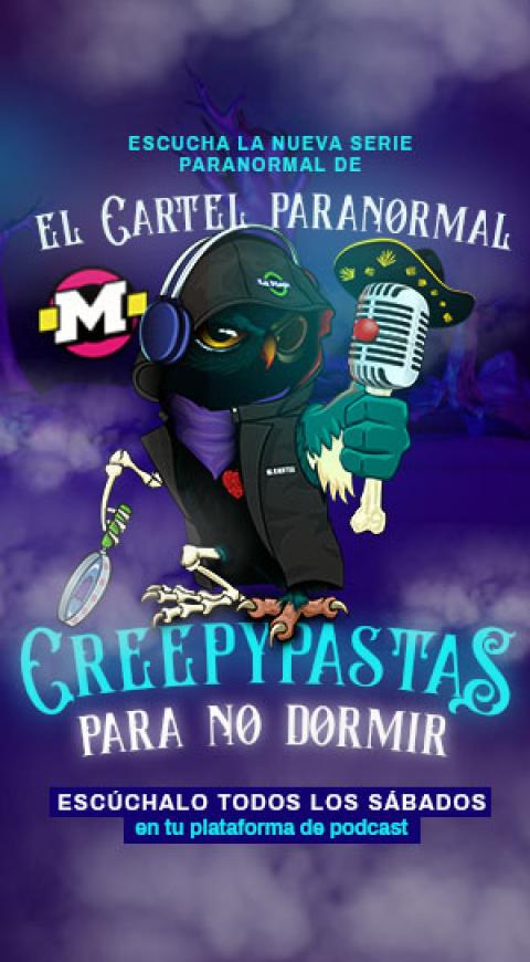 Creepypastas para no dormir by El Cartel Paranormal